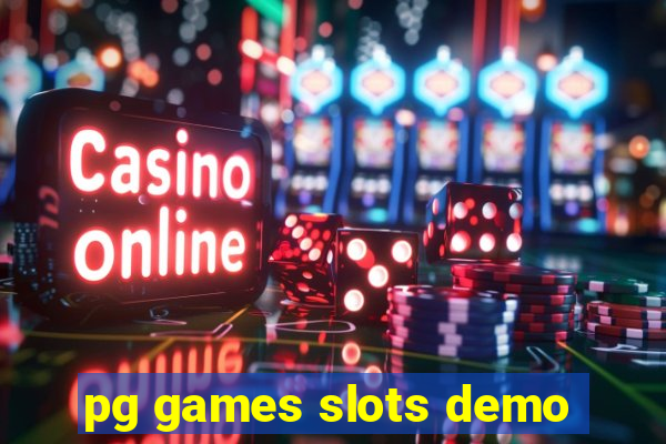 pg games slots demo